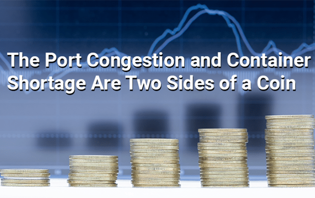 the-port-congestion-and-container-shortage-are-two-sides-of-a-coin-649x402