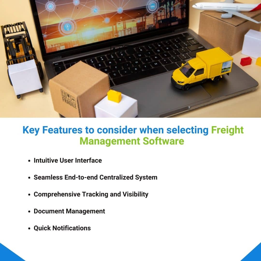 Key Features to Consider When Selecting Freight Management Software